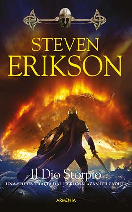 Il Dio Storpio. La caduta di Malazan. Vol. 10
