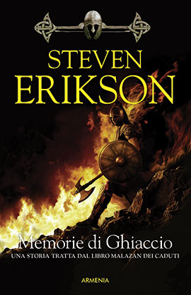 Memorie di ghiaccio. La caduta di Malazan. Vol. 3