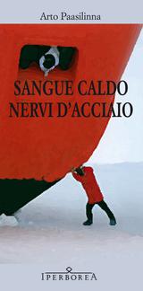 Sangue caldo, nervi d’acciaio