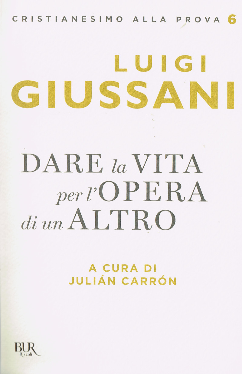 Dare la vita per l’opera di un altro.