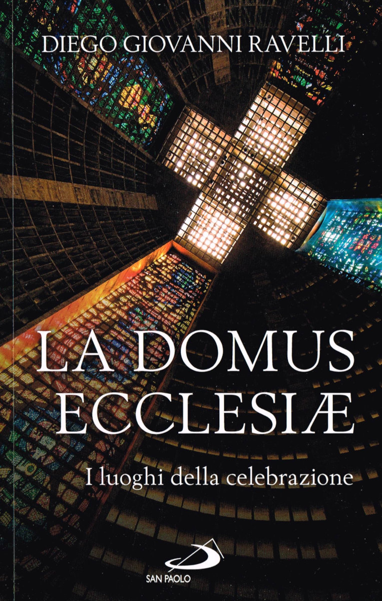 Domus Ecclesiae. I luoghi della celebrazione
